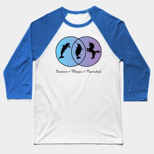 Science + Magic = Narwhal Baseball T-Shirt